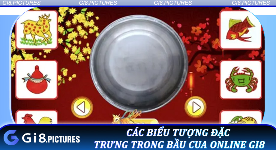 Các biểu tượng đặc trưng trong Bầu Cua Online GI8