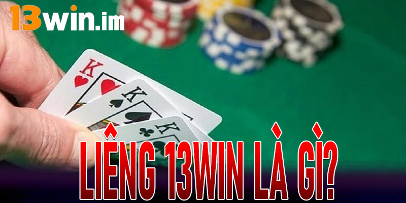 Liêng 13Win là gì?